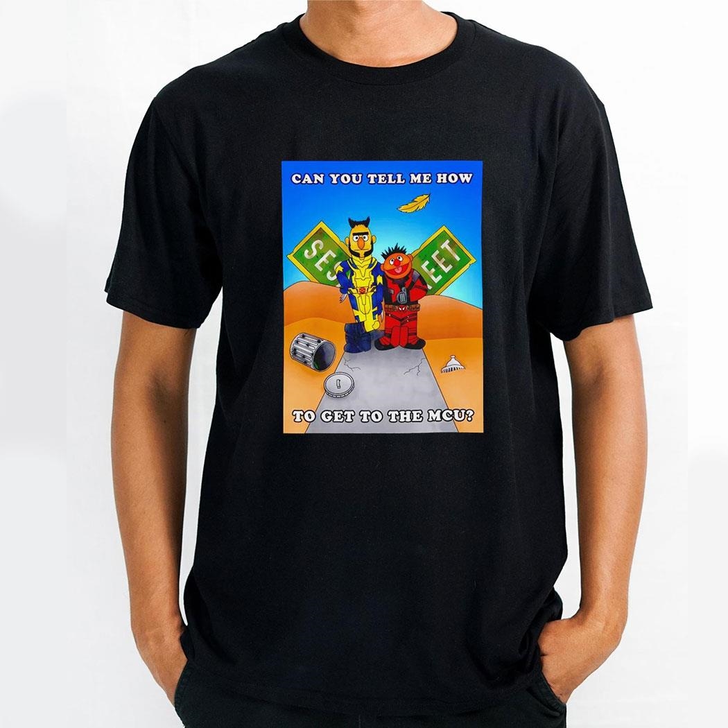 Can You Tell Me How To Get To The Mcu Wades World Shirt