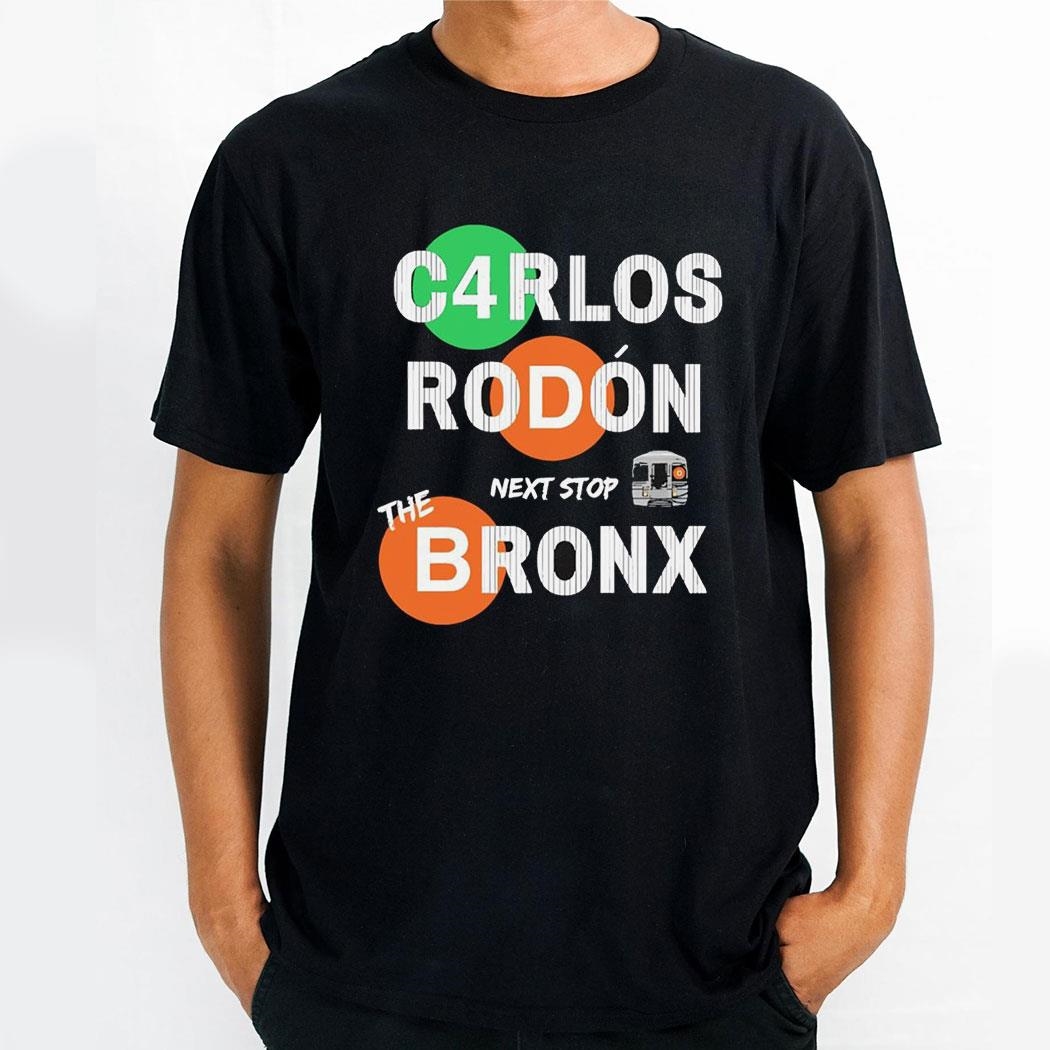 Carlos Rodon New York City Subway Next Stop The Bronx Train Shirt