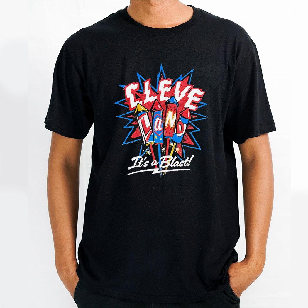 Cleveland Its A Blast Fireworks 4th Of July 2024 Shirt Hoodie
