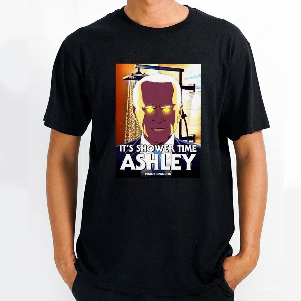 Dark Brandon Joe Biden Its Shower Time Ashley Graphic Shirt