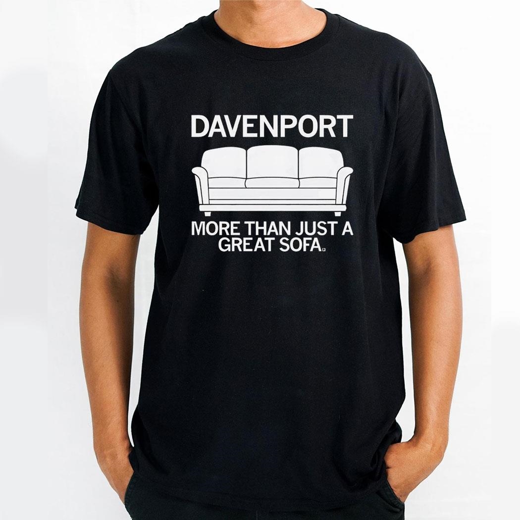 Davenport More Than Just A Great Sofa 2024 Shirt