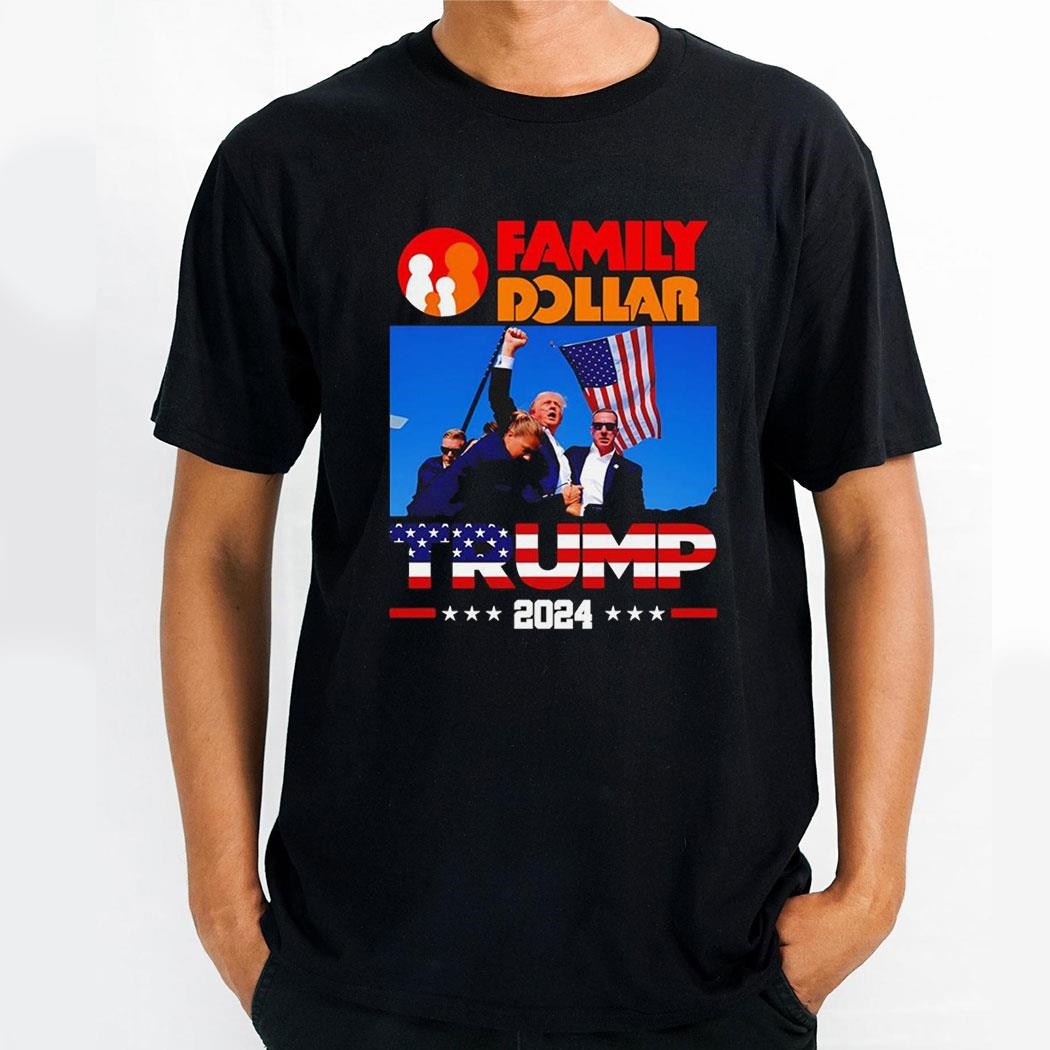 Donald Trump 2024 Fight With America Family Dollar Shirt