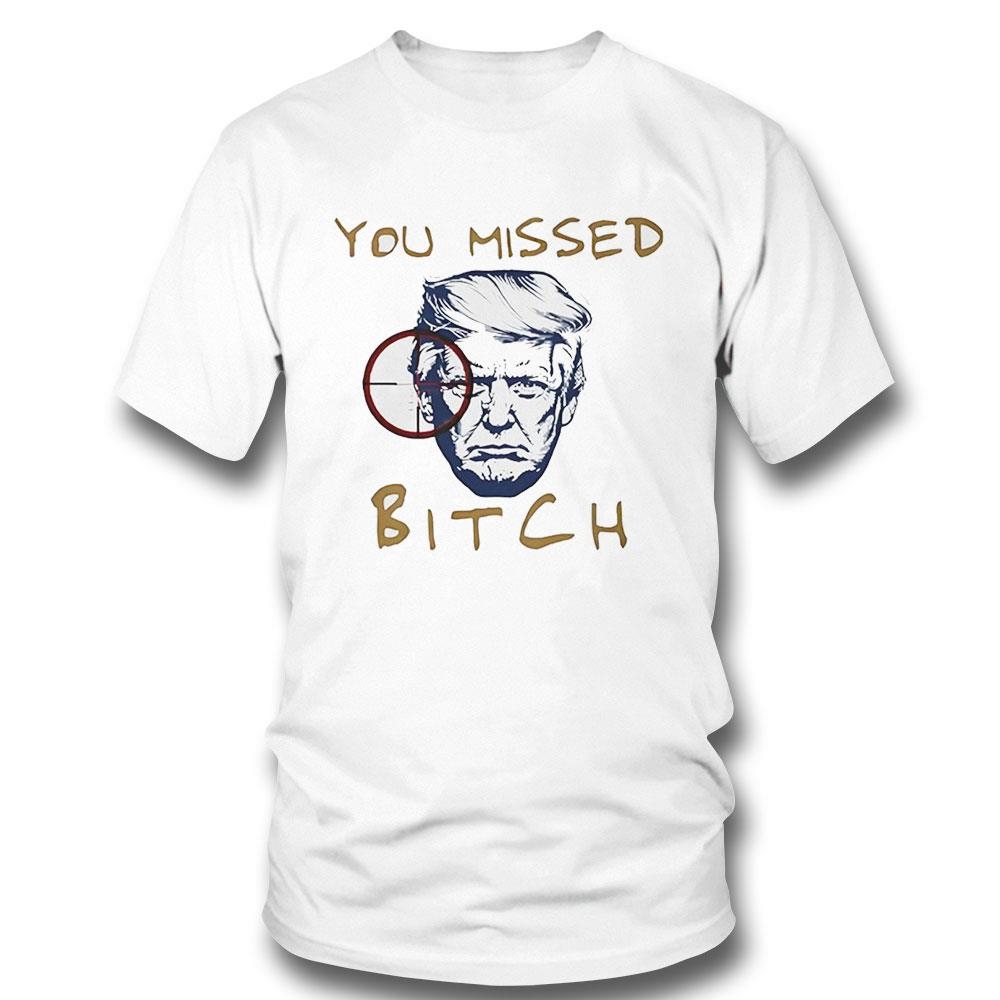 Donald Trump You Missed Bitch Sniper Art Shirt Hoodie