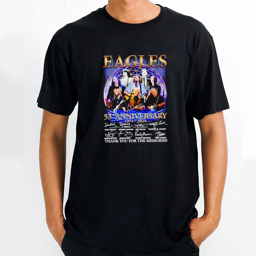 Eagles Rock Band 53rd Anniversary 1971 2024 Thank You For The Memories Shirt Hoodie