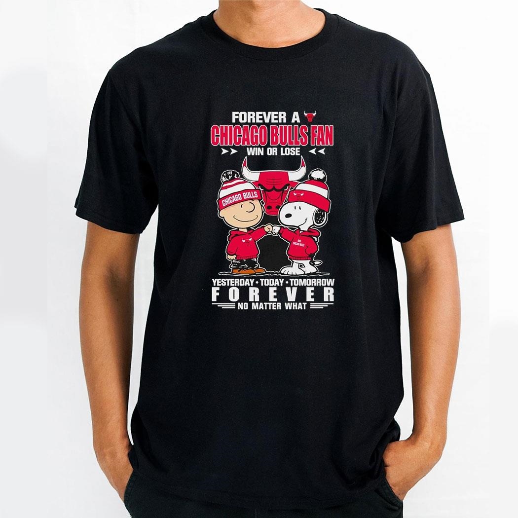 Forever A Chicago Bulls Fan Win Or Lose Yesterday Today Tomorrow Forever Shirt