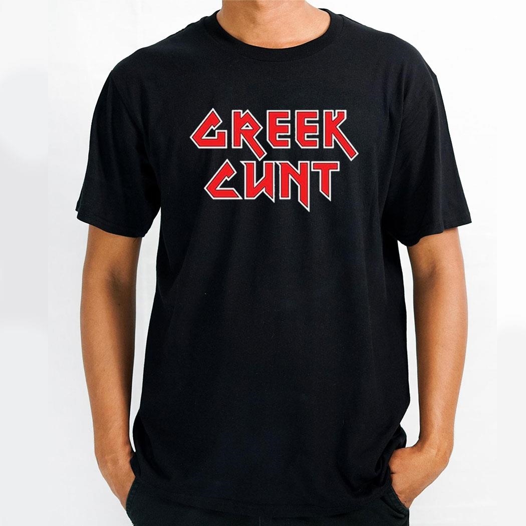 Greek Cunt Leana Dolci Dickinson Shirt