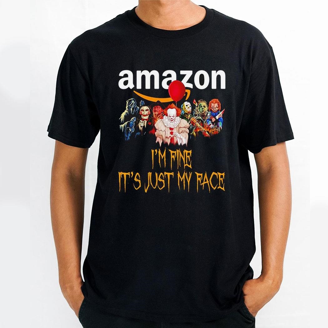 Horror Movie Characters Im Fine Its Just My Face Amazon Halloween 2024 Shirt