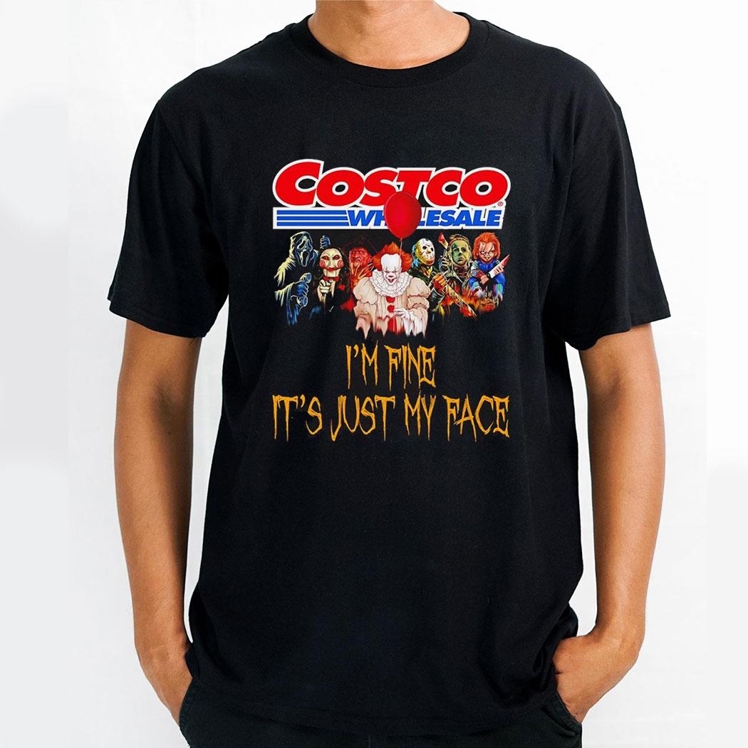 Horror Movie Characters Im Fine Its Just My Face Costco Wholesale Halloween 2024 Shirt