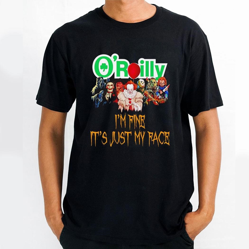 Horror Movie Characters Im Fine Its Just My Face Oreilly Auto Parts Halloween 2024 Shirt