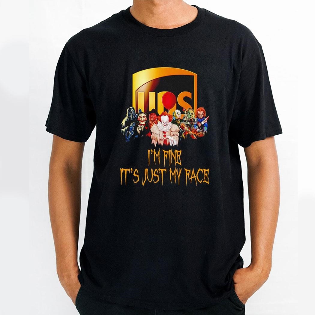 Horror Movie Characters Im Fine Its Just My Face Ups Halloween 2024 Shirt