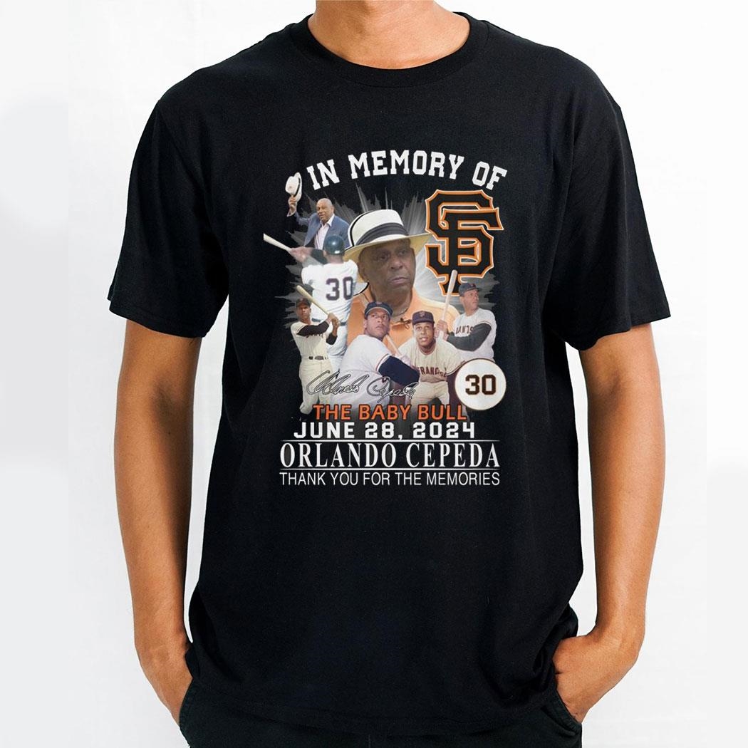 In Memory Of The Baby Bull June 28 2024 Orlando Cepeda Thank You For The Memories Shirt