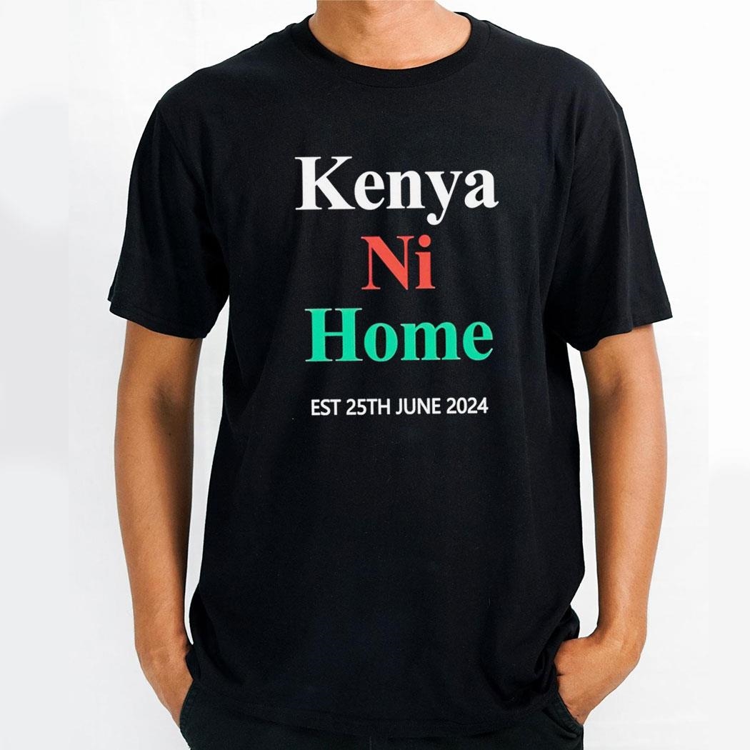 Linus Kaikai Kenya Ni Home Est 25th June 2024 Shirt Hoodie