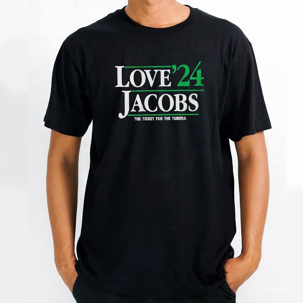 Love Jacobs 24the Ticket For The Tundra Shirt Hoodie