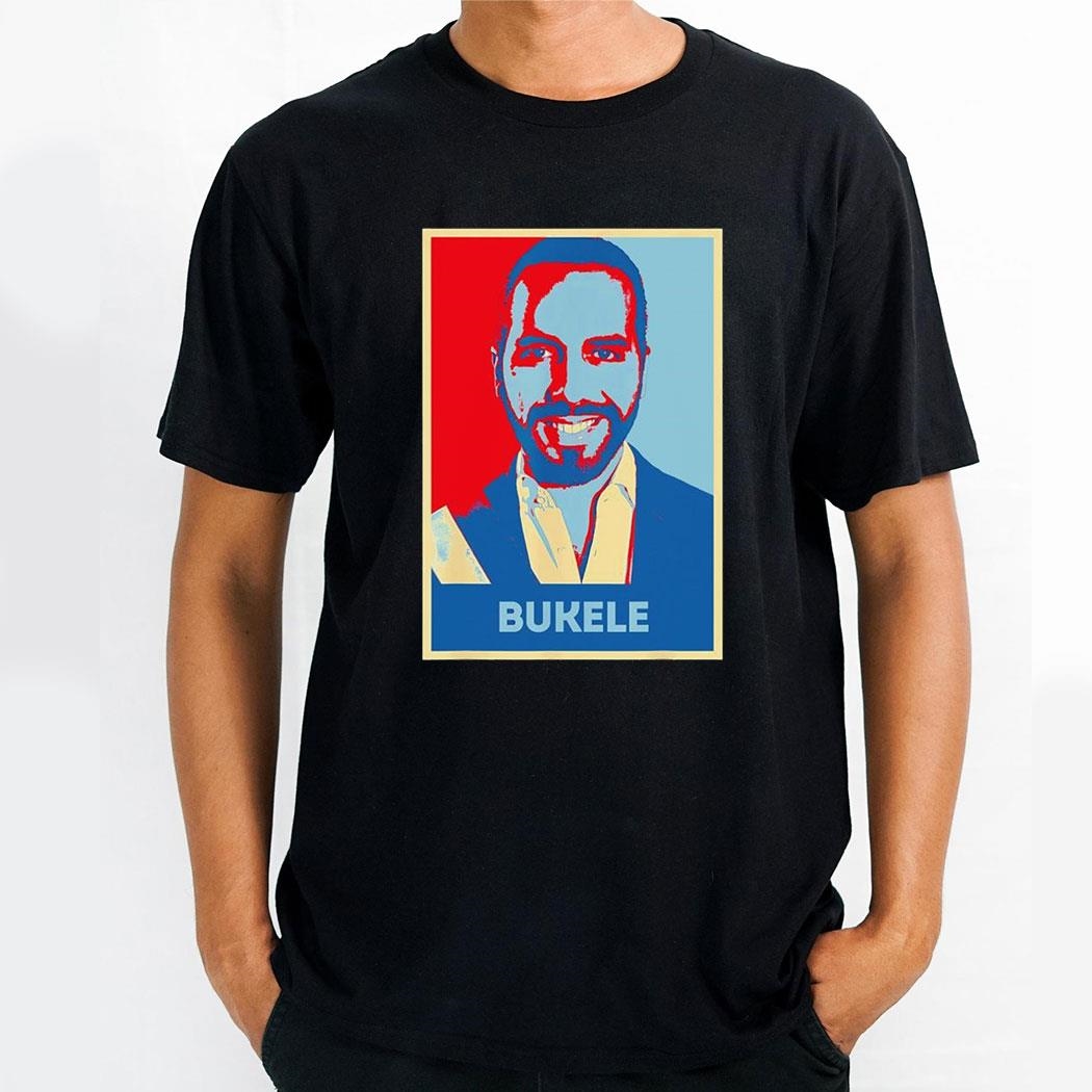 Nayib Bukele El Salvador Pupusas Presidente Hope Shirt