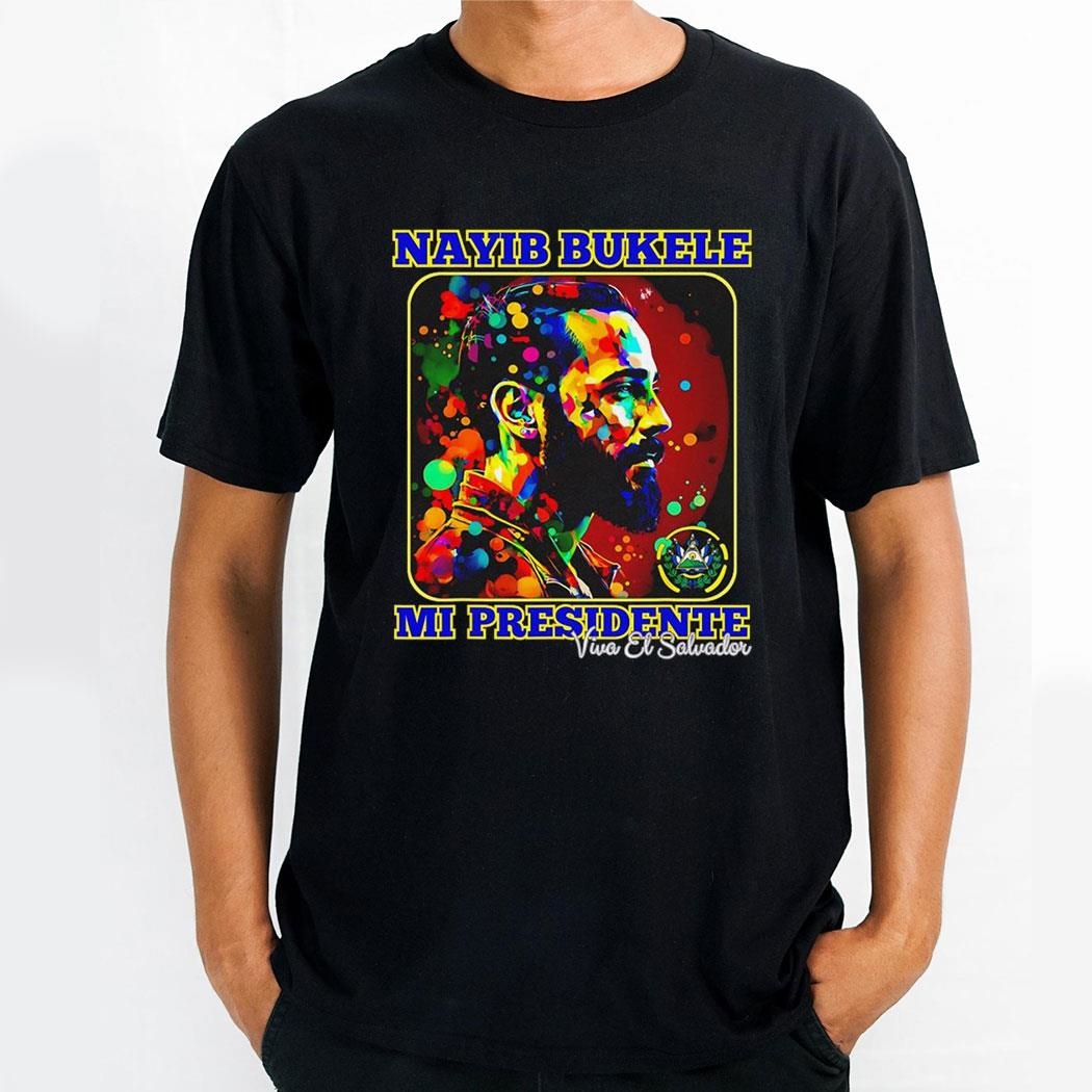 Nayib Bukele Mi Presidente Viva El Salvador Salvi Pride 2024 Shirt