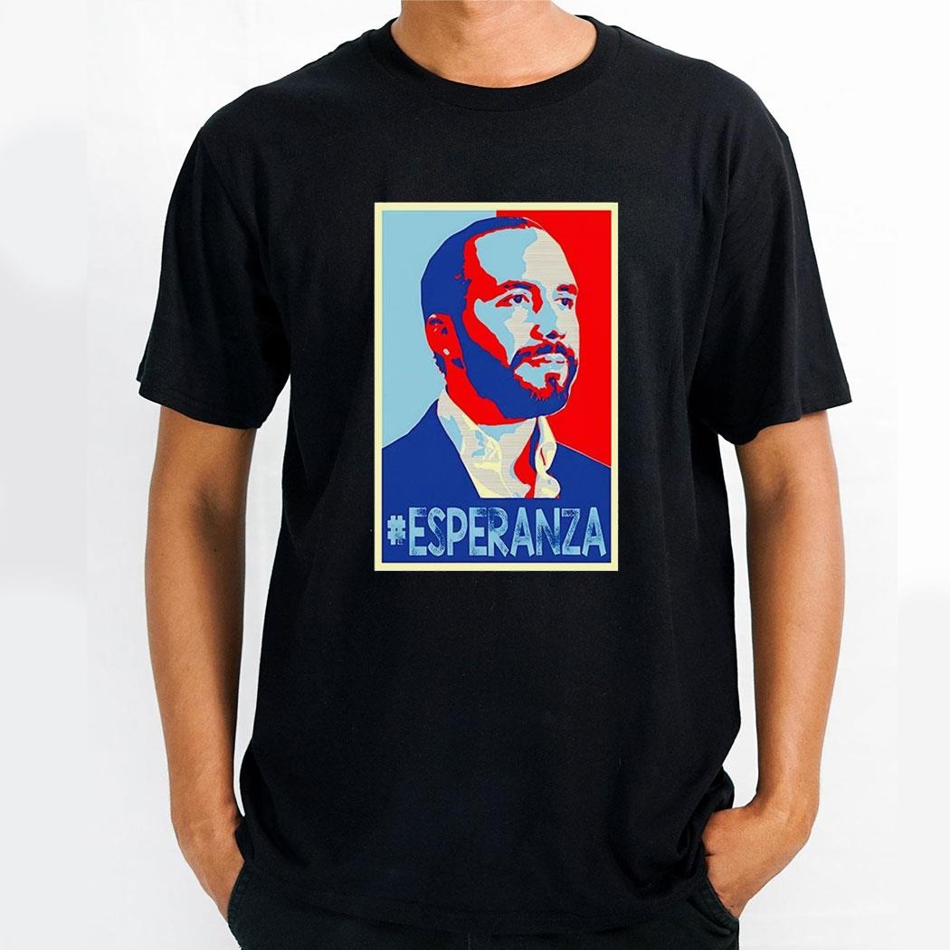 Nayib Bukele Presidente De El Salvador Esperanza Hope Shirt