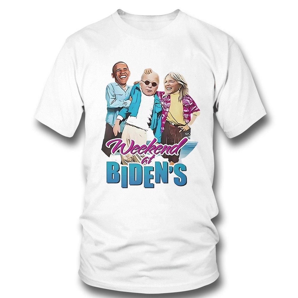 Obama Joe Biden And Jill Biden Weekend At Biden’s Shirt Hoodie