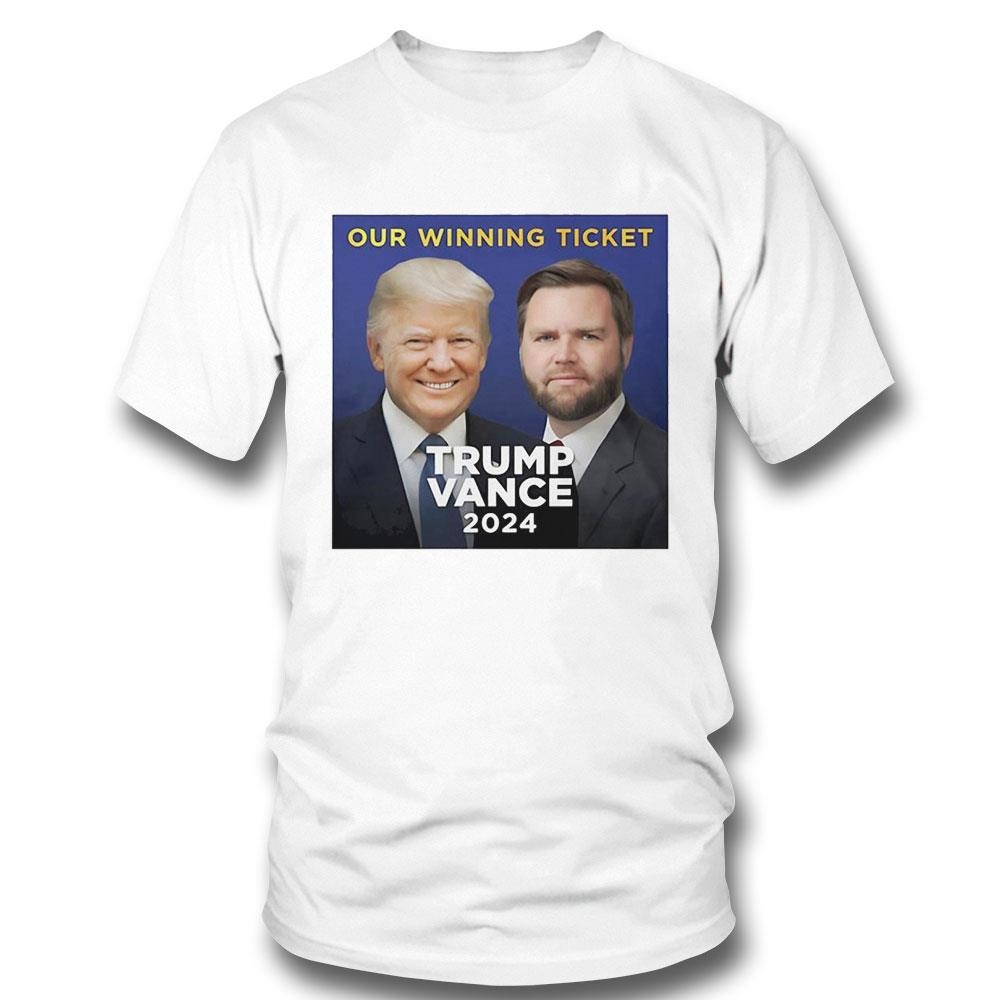 Our Winning Ticket Trump And Vance 2024 Photo Shirt Hoodie