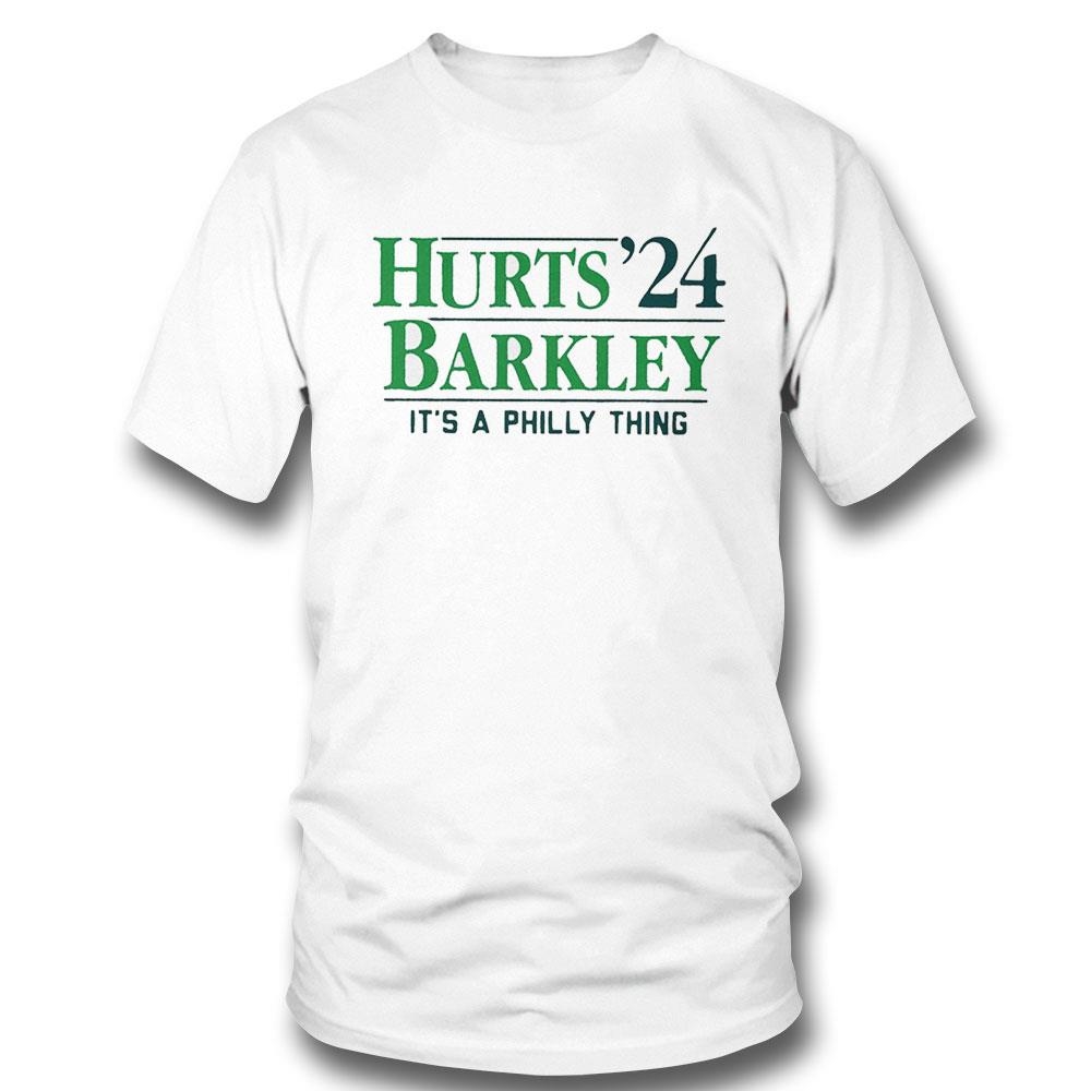 Philadelphia Eagles Jalen Hurts And Saquon Barkley 2024 Its A Philly Thing Shirt Hoodie