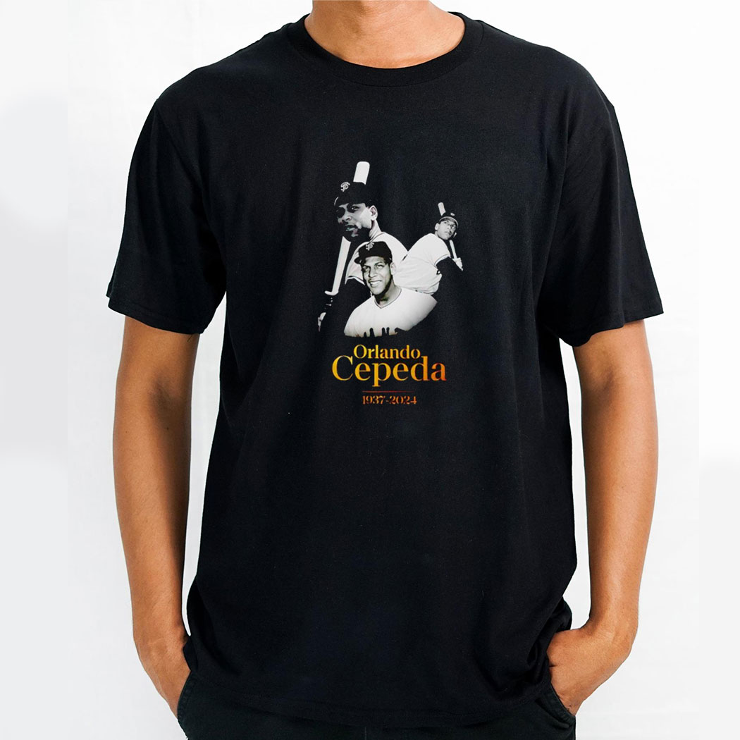 Rip Orlando Cepeda 1937 2024 Shirt Hoodie