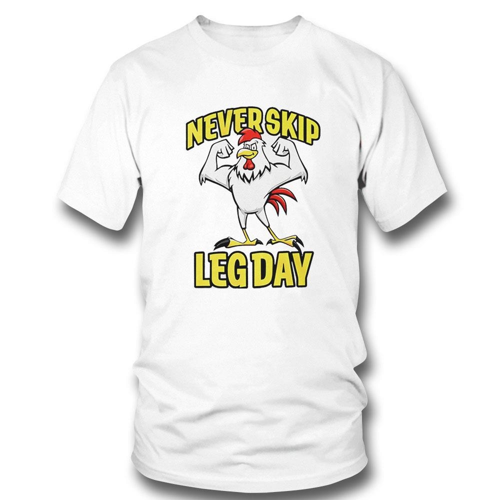 Rooster Never Skip Leg Day Shirt