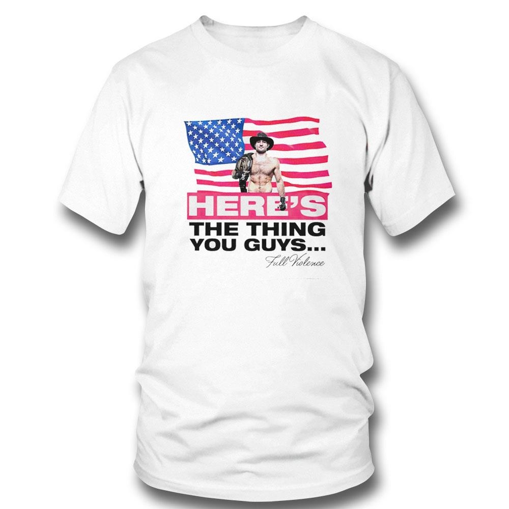 Sean Strickland Heres The Thing You Guys Shirt