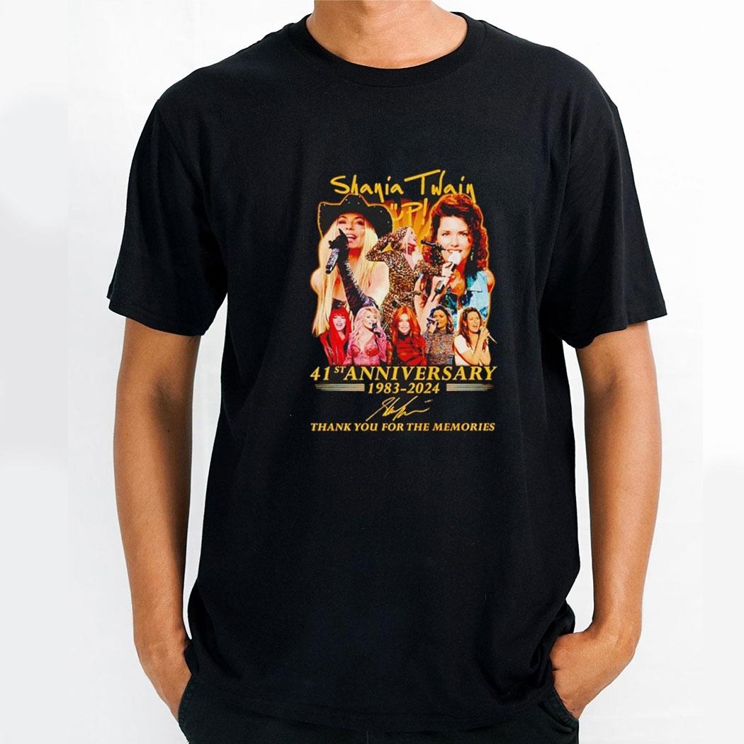 Shania Twain Up 41st Anniversary 1983 2024 Thank You For The Memories Shirt Hoodie