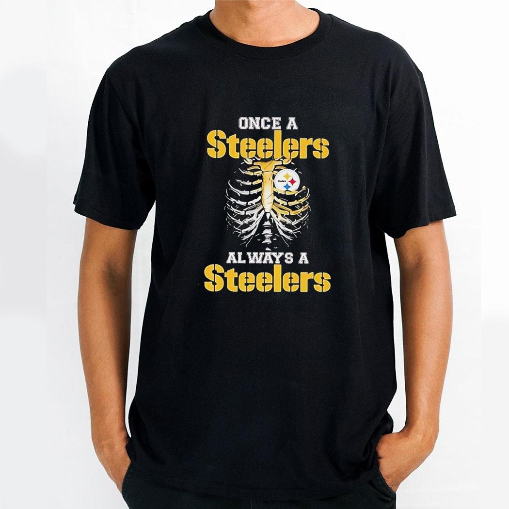 Skeleton Once A Steelers Always A Pittsburgh Steelers Shirt