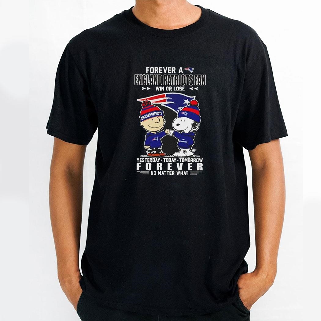 Snoopy And Charlie Brown Forever A England Patriots Fan Win Or Lose Yesterday Today Tomorrow Forever Shirt