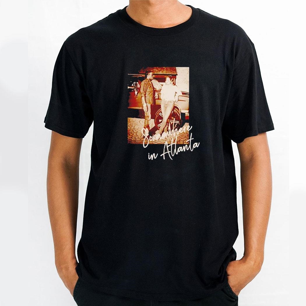 Somewhere In Atlanta Shirt