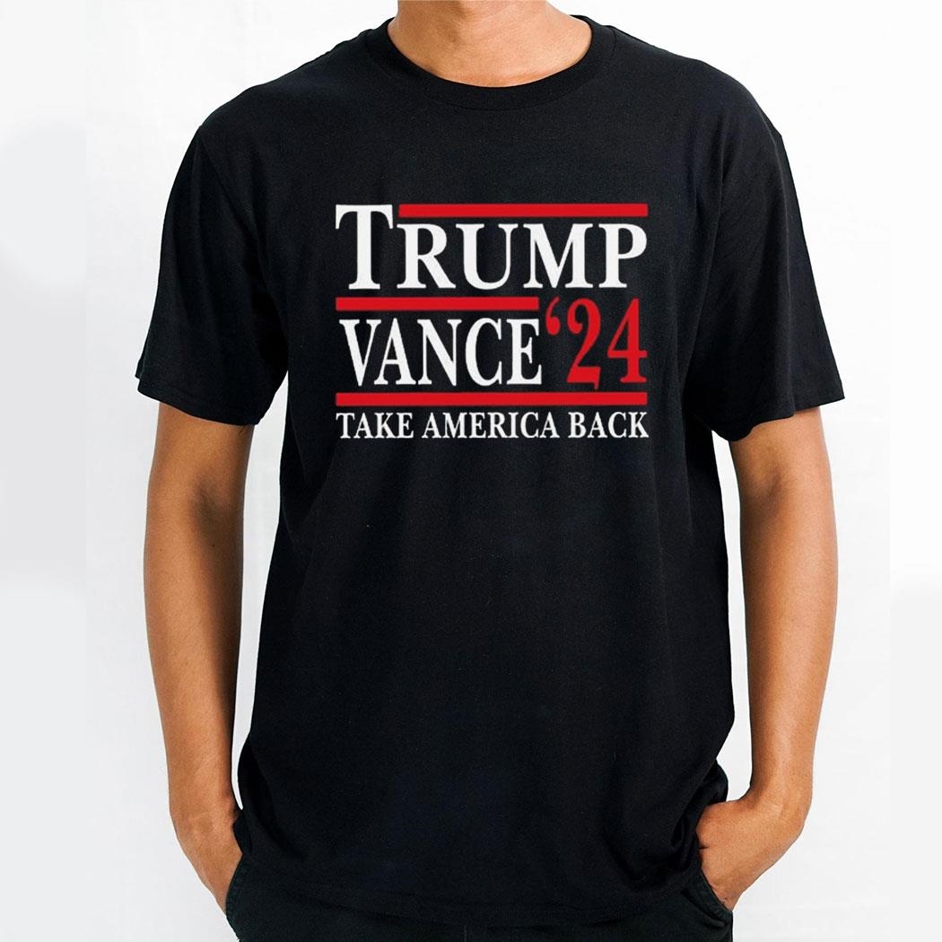 Trump And Jd Vance 2024 Take America Back Shirt