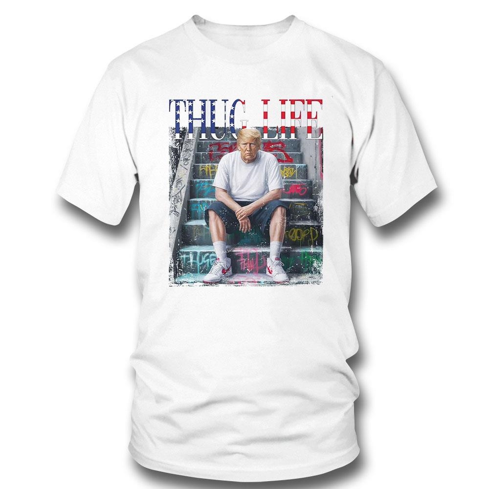 Trump Thug Life Shirt