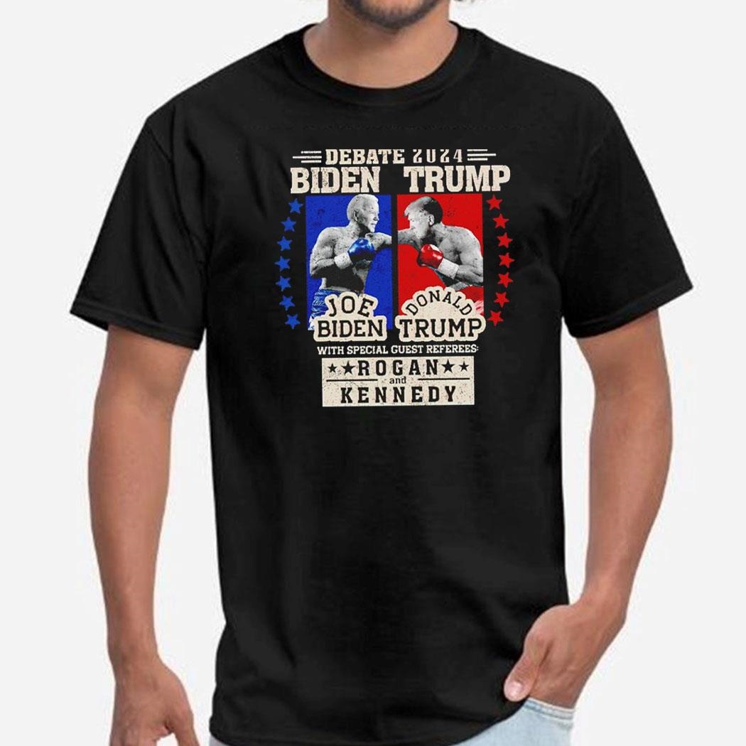 Biden Vs Trump 2024 Debate Boxing 2024 With Special Guest Referees Rogan And Kennedy Shirt