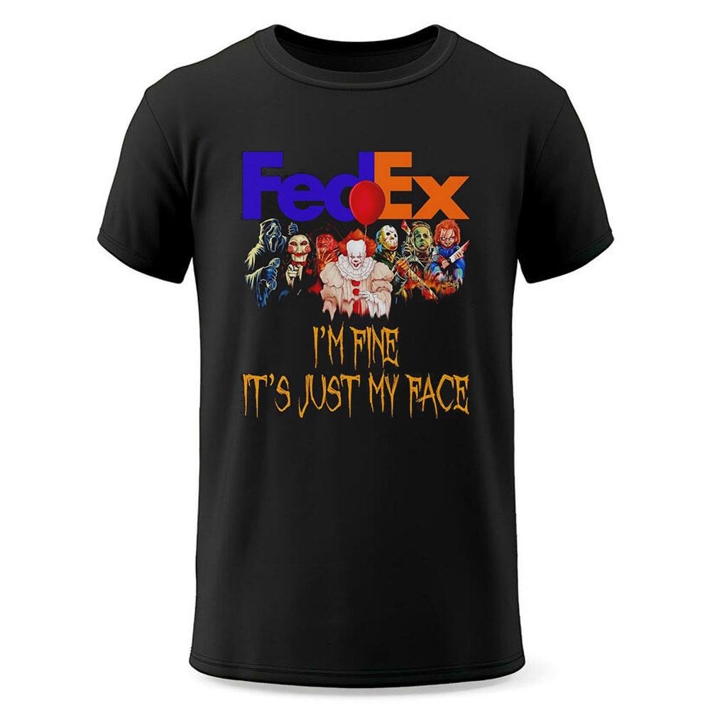 Horror Movie Characters Im Fine Its Just My Face Fedex Halloween 2024 Shirt Horror Movie Characters Im Fine Its Just My Face Fedex Halloween 2024 Shirt