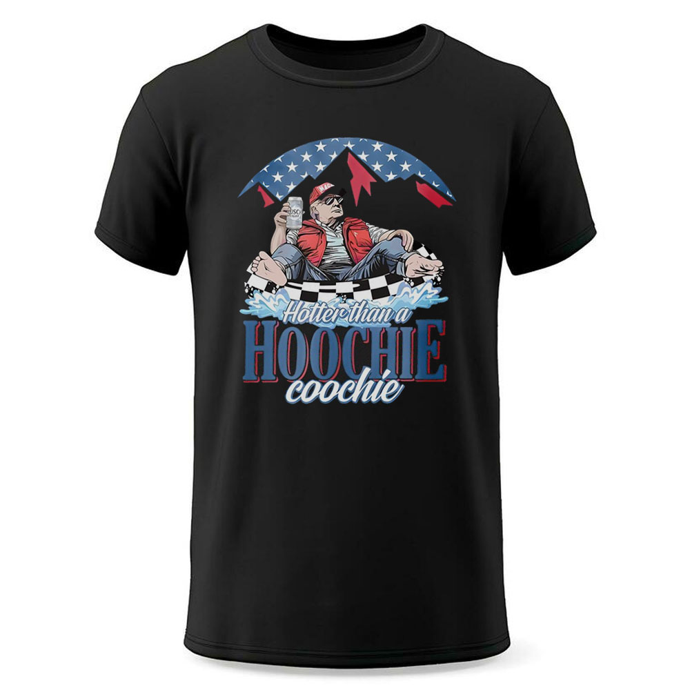 Hotter Than A Hoochie Coochie Donald Trump Busch Light Shirt Hoodie Hotter Than A Hoochie Coochie Donald Trump Busch Light Shirt Hoodie