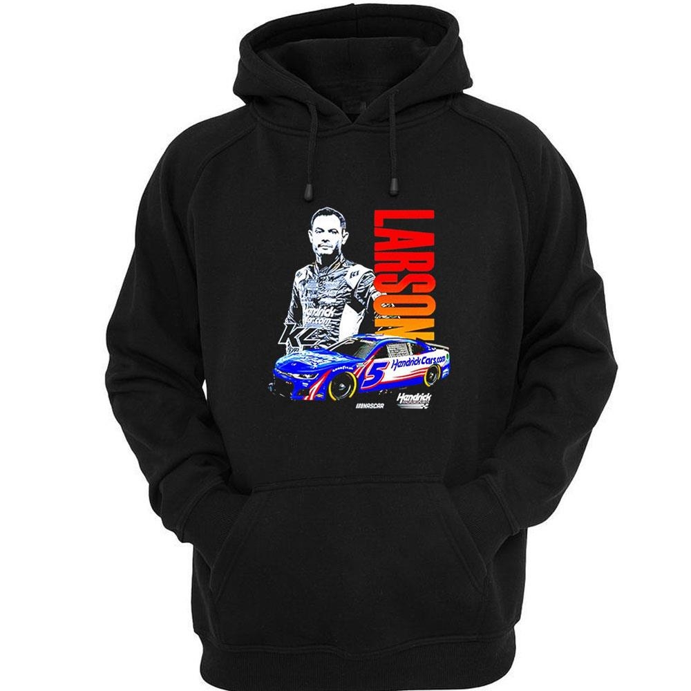 Kyle Larson 5 Hendrick Motorsports Shirt Hoodie Kyle Larson 5 Hendrick Motorsports Shirt Hoodie