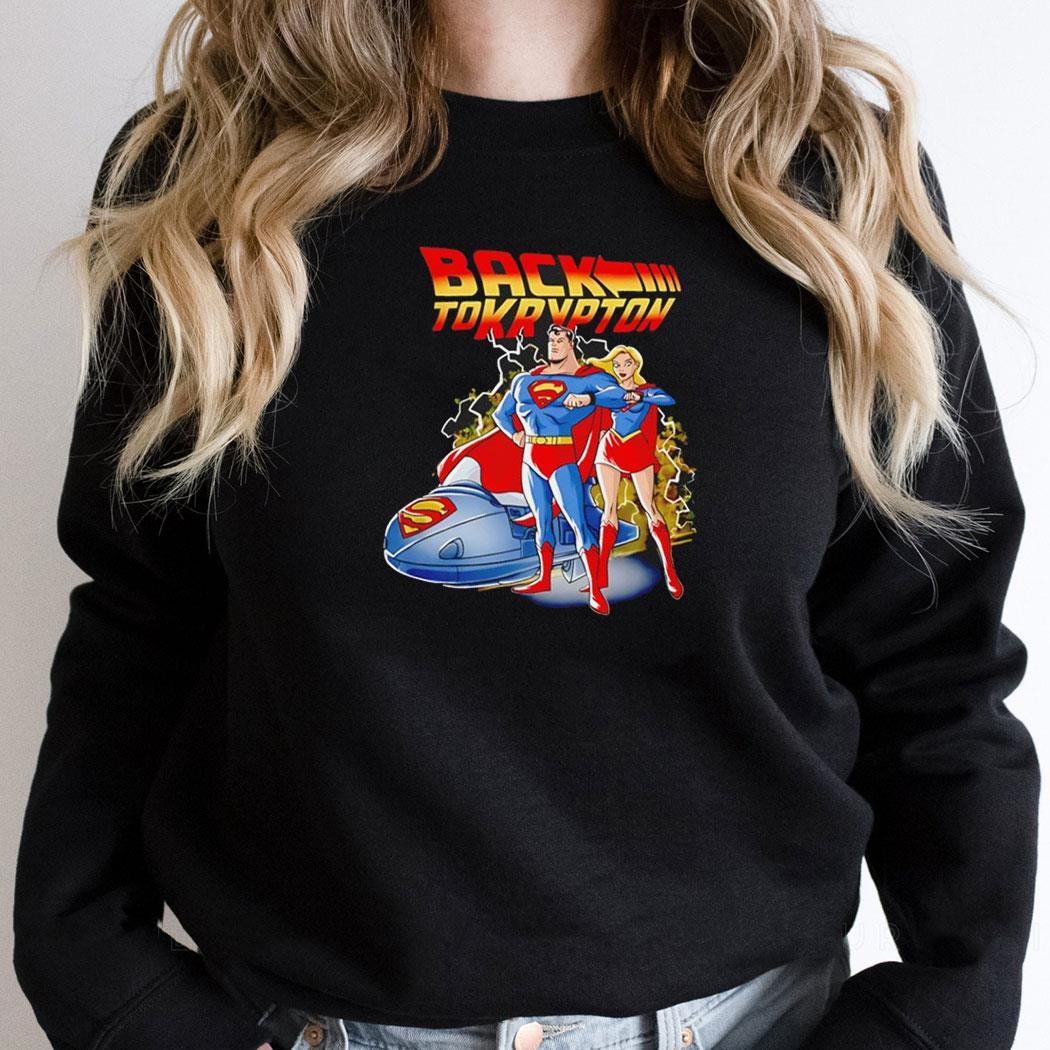 Back To Krypton Superman And Supergirl In The Style Of Back To The Future Shirt