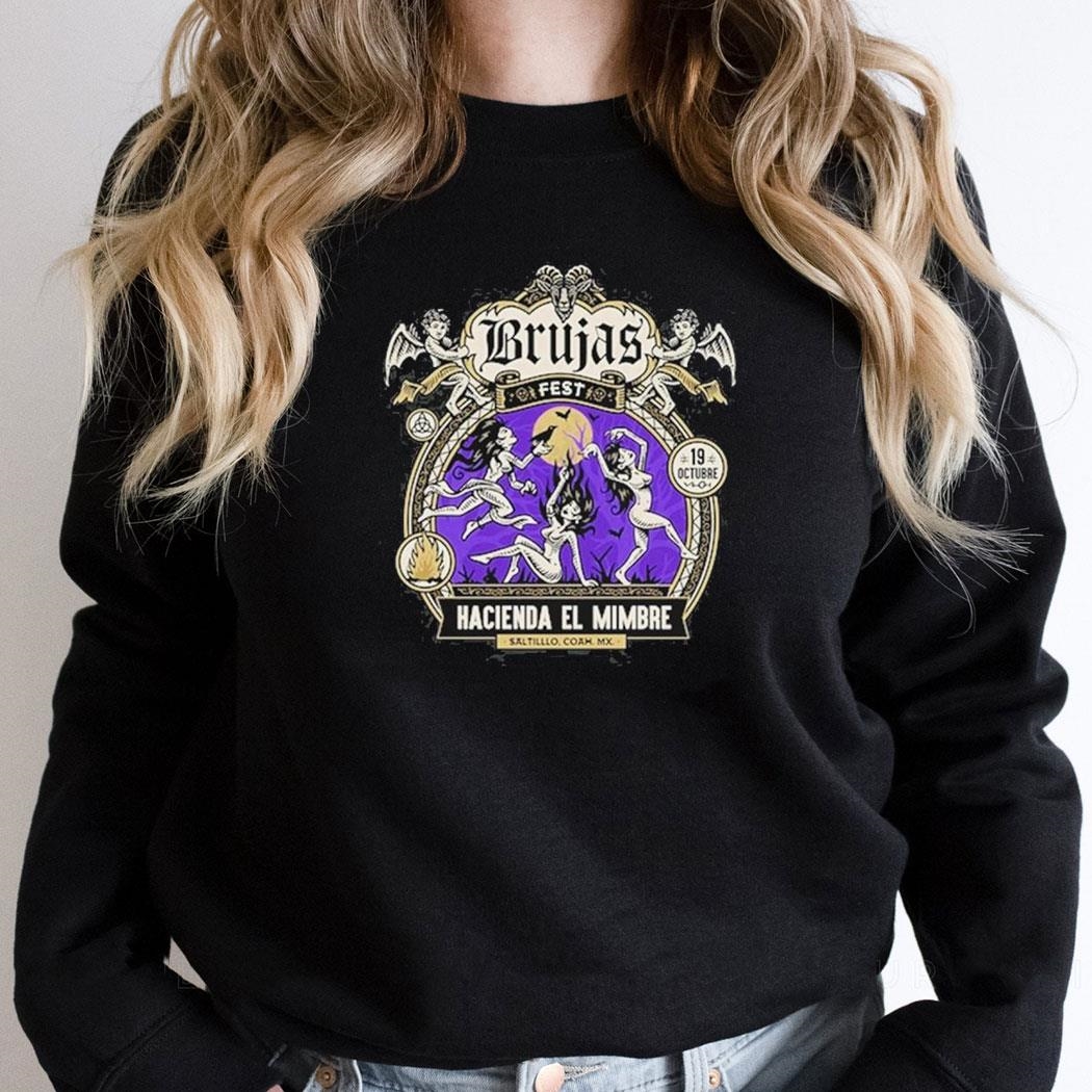 Brujas Fest Hacienda El Mimbre Saltillo Coam Mx Shirt Hoodie