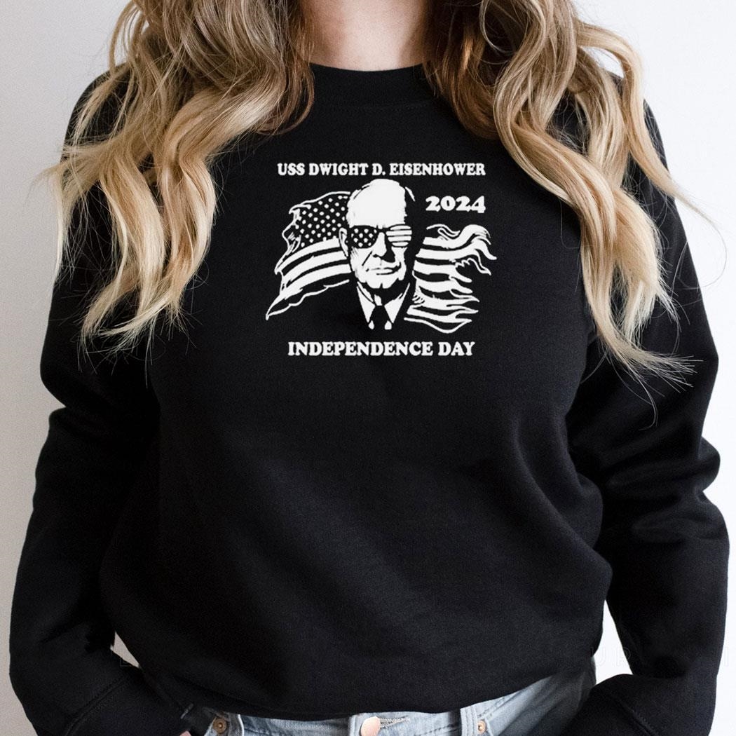 Chowdah Hill Uss Dwight D Eisenhower Independence Day 2024 American Flag Shirt