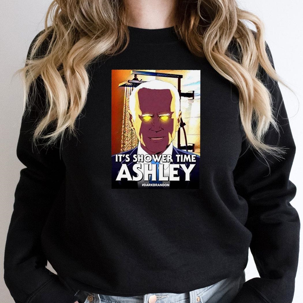Dark Brandon Joe Biden Its Shower Time Ashley Graphic Shirt