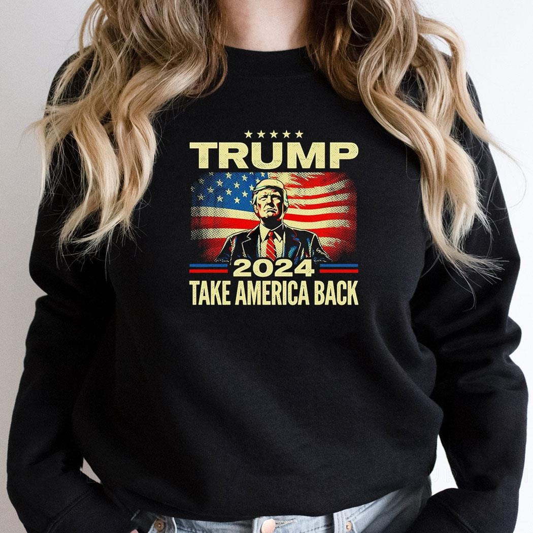Donald Trump 2024 Take America Back President Conservative Shirt
