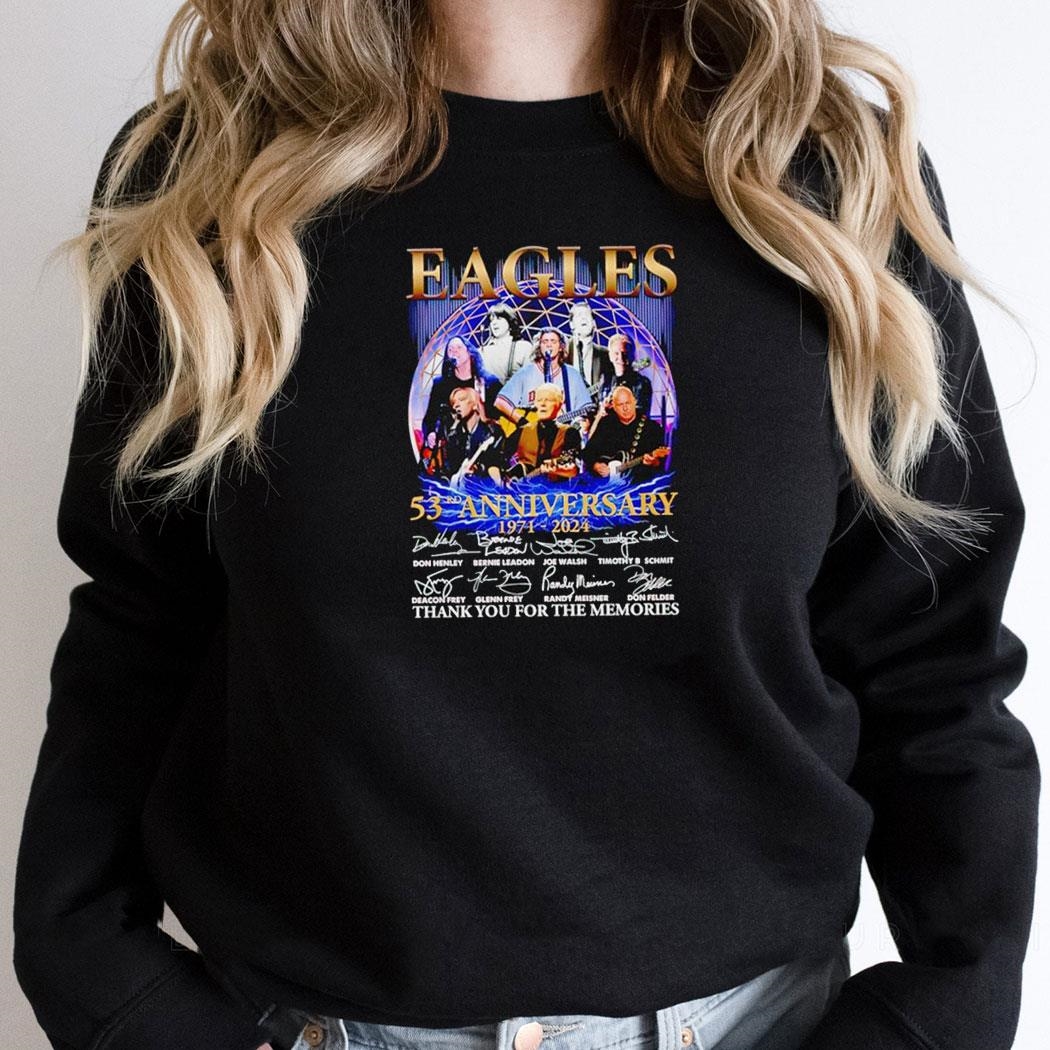 Eagles Rock Band 53rd Anniversary 1971 2024 Thank You For The Memories Shirt Hoodie
