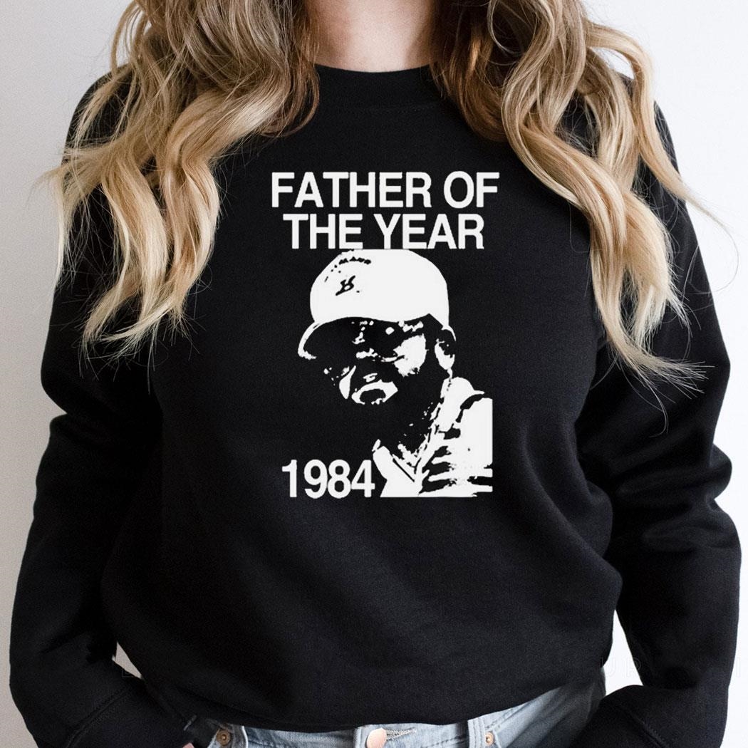 Father Of The Year 1984 Gary Plauche Shirt Hoodie