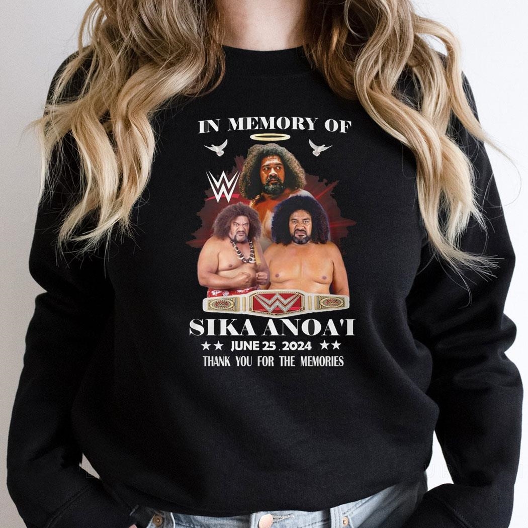 In Memory Of Sika Anoai June 25 2024 Thank You For The Memories Shirt