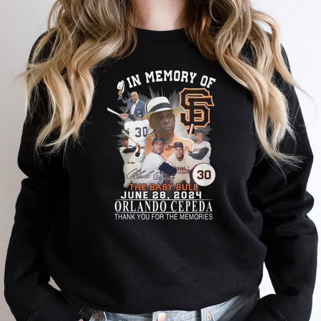 In Memory Of The Baby Bull June 28 2024 Orlando Cepeda Thank You For The Memories Shirt