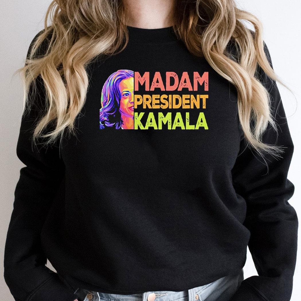 Madam President Kamala Harris For President 2024 Arshirt