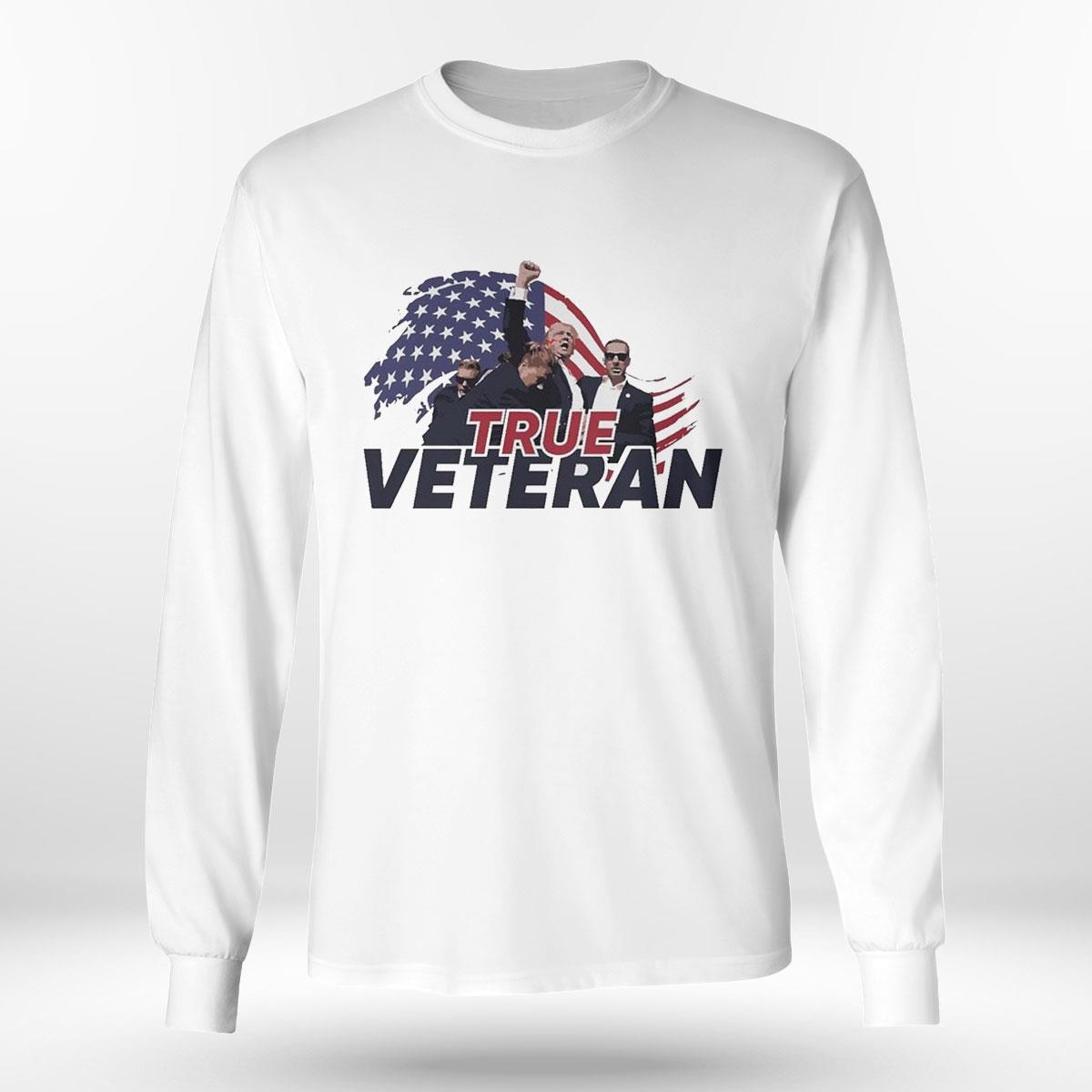 My President Trump True Veteran Fight For America 2024 Shirt Hoodie My President Trump True Veteran Fight For America 2024 Shirt Hoodie