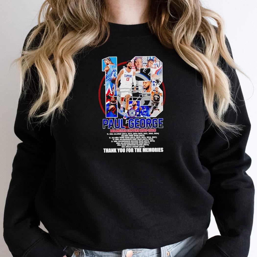 Paul George 13 Los Angles Clipper 2019 2024 Thank You For The Memories Shirt Hoodie