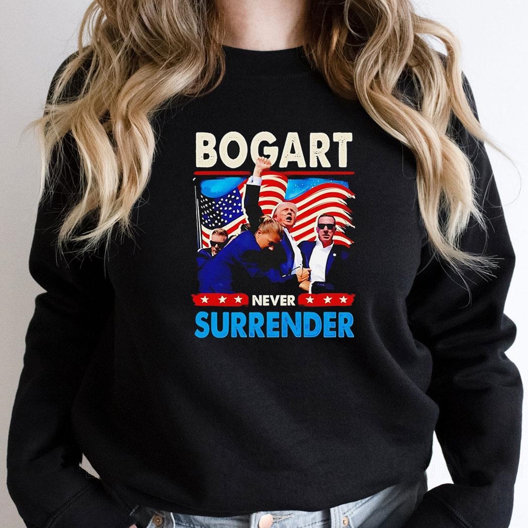 Trump Bogart Never Surrender Shirt Trump Bogart Never Surrender Shirt