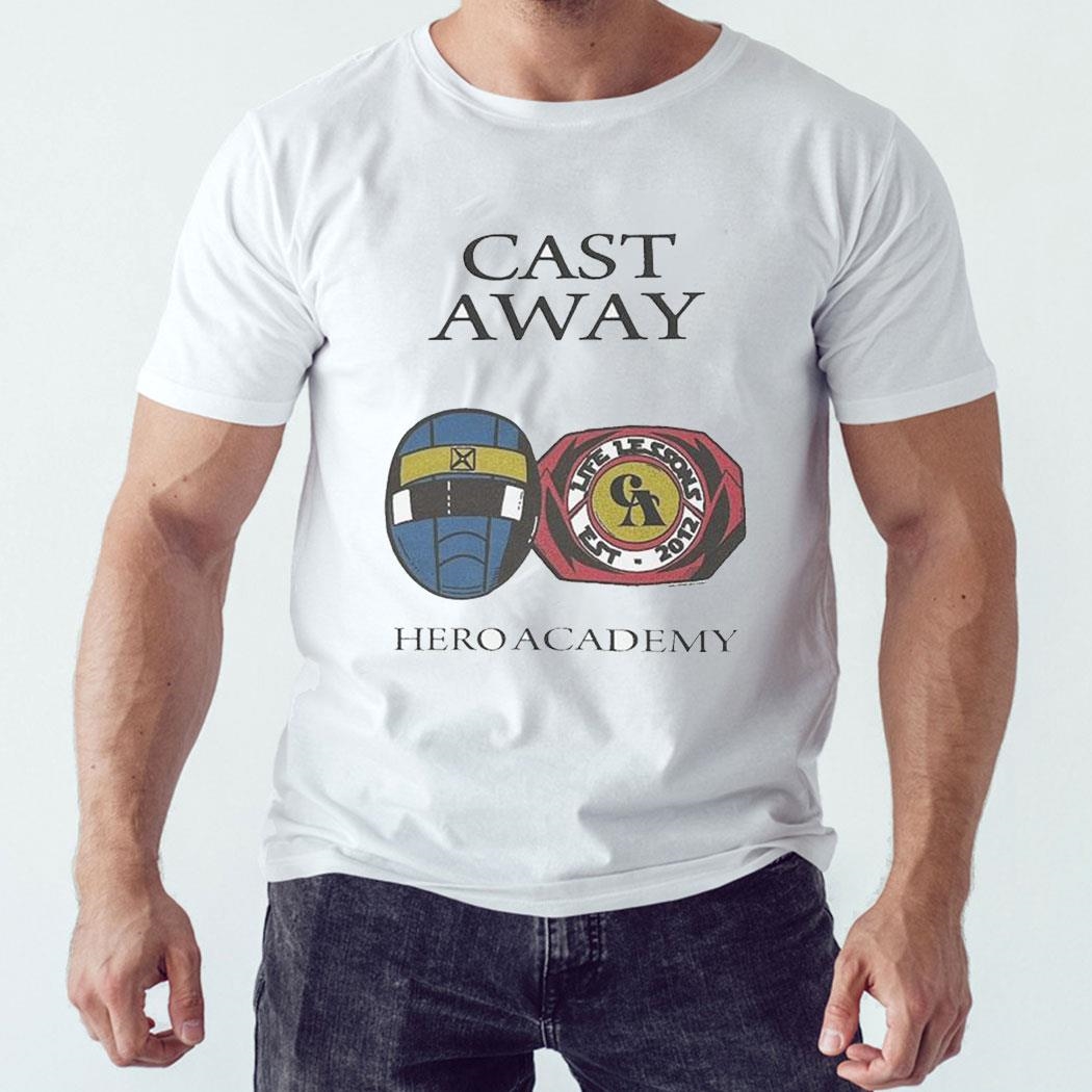 Cast Away Hero Academy Shirt Hoodie